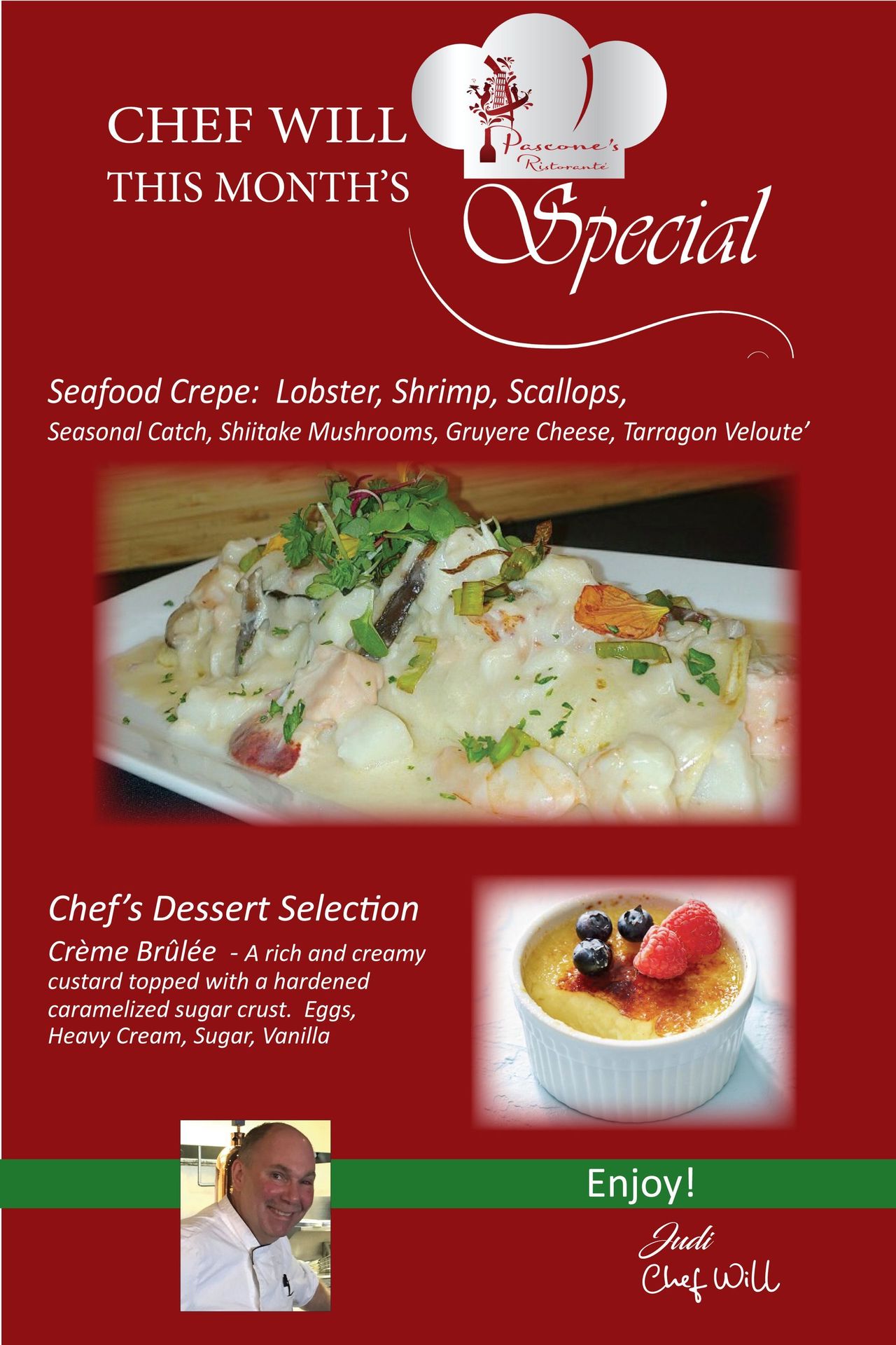 Chef Will This Month's Special: Manicotti, handcrafted crepes filled with ricotta, spinach, tomatoes, Parmesan cheese, Genovese basil and onions
