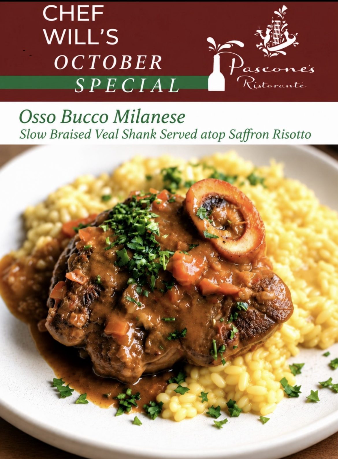 Chef Will's October Special: Osso Buco Milanese, slow braised veal shank served atop saffron risotto